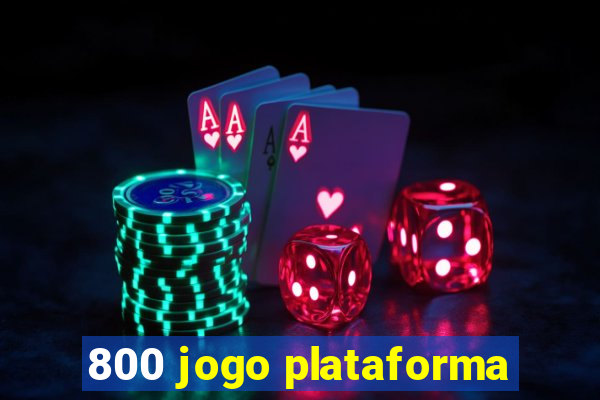 800 jogo plataforma